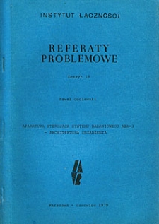 Aparatura sterująca systemu badaniowego ABA-3 - architektura urządzenia. Referaty Problemowe, 1979, zeszyt 18