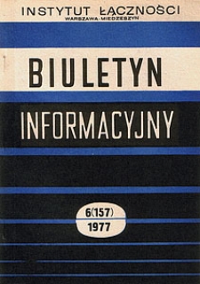 Pomiary telefonometryczne. Biuletyn Informacyjny, 1977, nr 6 (157)