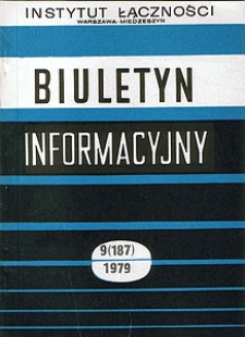 Problemy centralizacji eksploatacji technicznej urządzeń telekomunikacyjnych. Biuletyn Informacyjny, 1979, nr 9 (187)