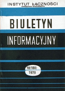 Problematyka oddziaływań linii elektroenergetycznych na urządzenia telekomunikacyjne. Biuletyn Informacyjny, 1979, nr 10 (188)