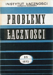 Wybrane zagadnienia współczesnej teorii ruchu telefonicznego. Problemy Łączności, 1972, nr 85