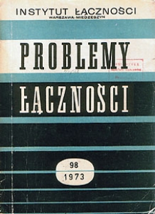 Telefoniczne systemy wielokrotne z czasowym podziałem kanałów i modulacją impulsowo-kodową. Problemy Łączności, 1973, nr 98