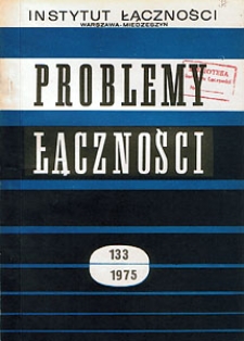 Diagnostyka sterowanych programowo urządzeń telekomunikacyjnych. Problemy Łączności, 1975, nr 133