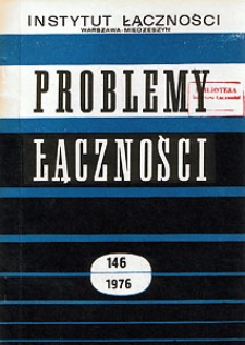 Aktualny stan techniki linii radiowych. Problemy Łączności, 1976, nr 146