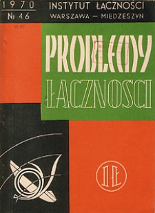 Problemy planowania wieloletniego w telekomunikacji. Problemy Łączności, 1970, nr 46