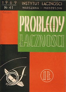 Zintegrowane sieci telekomunikacyjne - aktualny stan techniki światowej. Problemy Łączności, 1969, nr 41