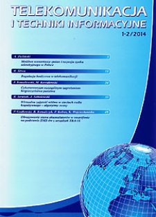 Telekomunikacja i Techniki Informacyjne, 2014, nr 1-2