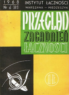 Wydajność pracy w telekomunikacji. Przegląd Zagadnień Łączności, 1968, nr 6 (81)