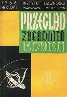 Linie radiowe i ich niezawodność w pracy. Przegląd Zagadnień Łączności, 1966, nr 9 (60)