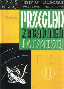 Elektroniczne maszyny liczące. Część II. Przegląd Zagadnień Łączności, 1965, nr 4 (43)