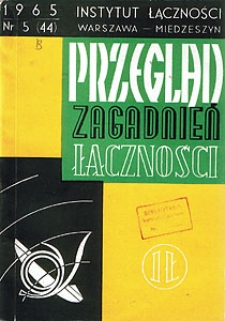 Metody planowania sieci stacji telewizyjnych w IV/V zakresie częstotliwości. Przegląd Zagadnień Łączności, 1965, nr 5 (44)