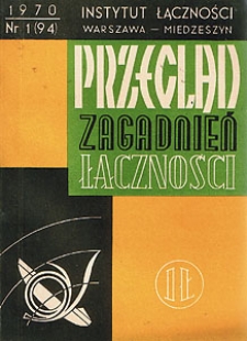 Kable telekomunikacyjne i ich montaż. Przegląd Zagadnień Łączności, 1970, nr 1 (94)