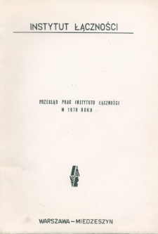 Przegląd Prac Instytut Łączności w 1978 roku.