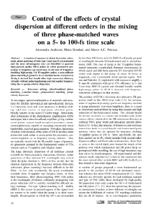 Control of the effects of crystal dispersi on at different orders in the mixing of three phase-matched waveson a 5- to 100-fs time scale, Journal of Telecommunications and Information Technology, 2000, nr 1-2