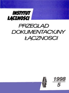 Przegląd Dokumentacyjny Łączności, 1998, nr 5