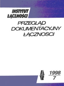 Przegląd Dokumentacyjny Łączności, 1998, nr 7