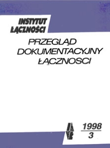 Przegląd Dokumentacyjny Łączności, 1998, nr 3
