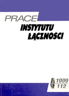 Prace Instytutu Łączności, 1999, nr 112