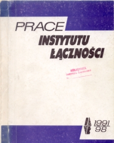 Prace Instytutu Łączności, 1991, nr 98