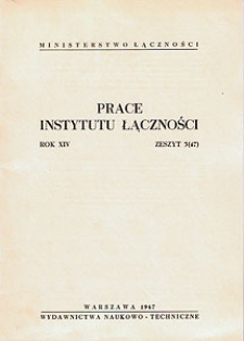 Prace Instytutu Łączności, 1967, nr 47