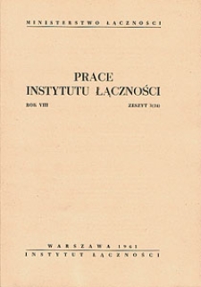 Prace Instytutu Łączności, 1961, nr 24