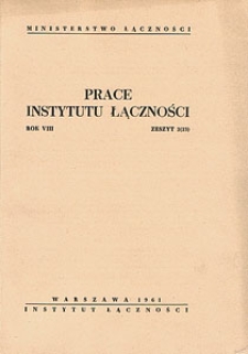 Prace Instytutu Łączności, 1961, nr 23