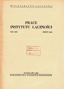 Prace Instytutu Łączności, 1966, nr 41