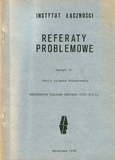 Kalibrator poziomu dźwięku typu 815 IŁ. Referaty Problemowe, 1986, zeszyt 71