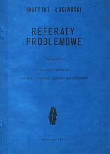 Pomiary dyspersji modowej światłowodów. Referaty Problemowe, 1987, zeszyt 75