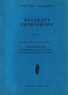 Minimalna częstość próbkowania sygnału losowego przy pomiarze jego mocy średniej. Referaty Problemowe, 1978, zeszyt 5